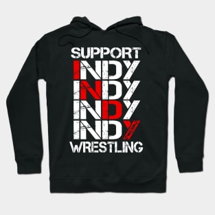 support indy wrestling Hoodie